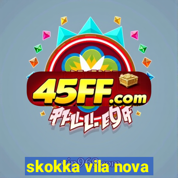 skokka vila nova